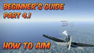 WT - Beginner's Guide Part 4.1, How to Aim