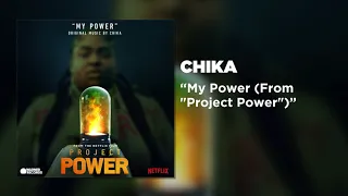 CHIKA My Power (From "Project Power") [Official Audio]