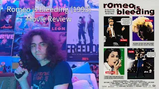 Romeo is Bleeding (1993) is a weird friggin film