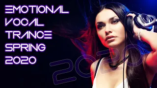 Best Emotional Vocal Trance Spring 2020