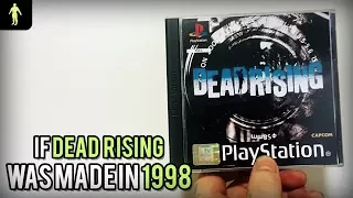 If Dead Rising was made in 1998
