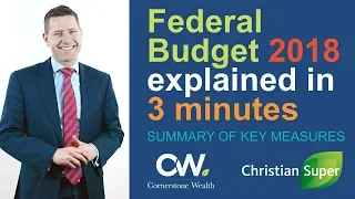 2018 Federal Budget review in 3 minutes