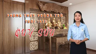 Phong Thủy Phòng Thờ Tuổi Quý Sửu- 1973 Giúp Gia Chủ An Khang Phát Tài