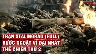 TRẬN ĐẠI CHIẾN STALINGRAD (FULL) BƯỚC NGOẶT VĨ ĐẠI NHẤT CỦA THẾ CHIẾN 2 | LỊCH SỬ CHIẾN TRANH #38