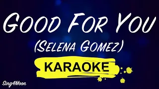 Good For You - Selena Gomez (Karaoke Piano)