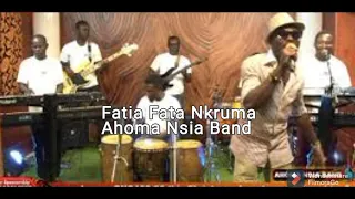 Fatia Fata Nkrumah - Ahoma Nsia Band