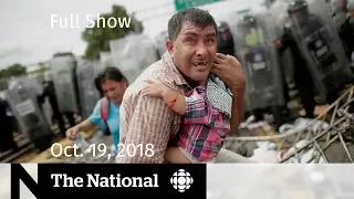 The National for October 19, 2018 — Khashoggi Death, Migrant Caravan, YouTube Burnout