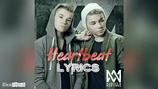 Marcus und Martinus:Heartbeat Lyrics