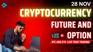 28 Nov | Future and Options Trading in Delta Exchange