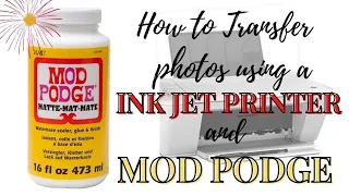 How to use a INKJET printer with Mod Podge / EASY TUTORIAL