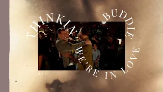 Buck & Eddie || Thinkin' We're in Love