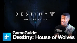 Destiny - House of Wolves DLC - Game Guide