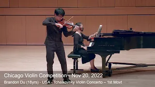 Chicago Violin Competition 2022 - 1st PRIZE WINNER - Brandon Du (18yrs) - USA - Tchaikovsky Concerto