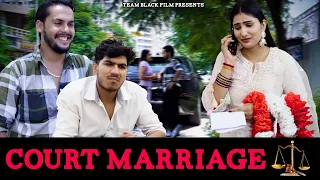 Court Marriage | Team Black Film | Short Film