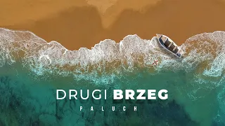 Paluch „Drugi Brzeg” ( OFFICIAL VIDEO )