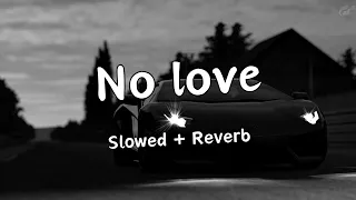 Shubh - No Love ( Slowed + Reverb ) | VIBE AMR