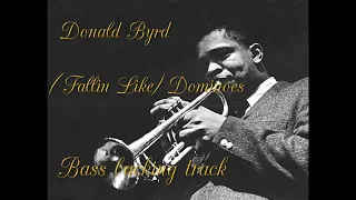 Donald Byrd - (Fallin Like) Dominoes - Bass backing track ( No bass )