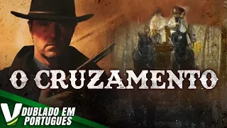 O CRUZAMENTO | LANÇAMENTO 2021 | NOVO FILME HD DE AÇÃO COMPLETO DUBLADO EM PORTUGUÊS