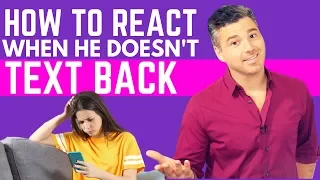 What To Do When He Doesn't Text You Back (3 Simple Steps)