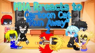 Pro Hero's (+L.O.V) React to Cartoon Cat "Run Away"🐱🖤/ a bit lazy