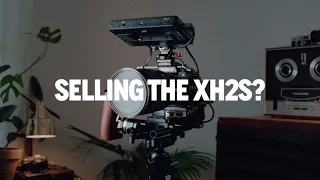 Why I Will Sell The Fujifilm XH2S (Eventually)