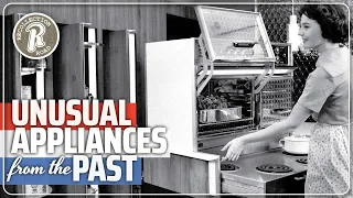 FORGOTTEN APPLIANCES From the Past...That Were Pretty Cool