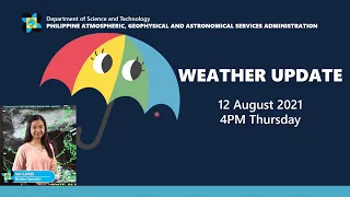 Public Weather Forecast Issued at 4:00 PM August 12, 2021