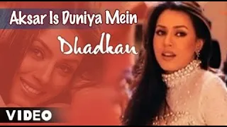 Aksar Is Duniya Mein –Dhadkan -  Suniel Shetty & Mahima Choudhary - Bollywood Song