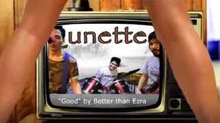 "Good" Better than Ezra (cover by LUNETTE TUNES)