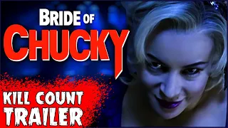 “Bride of Chucky” Movie Trailer | On The Next Kill Count…