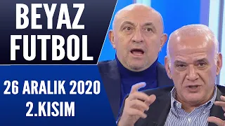 Beyaz Futbol 26 Aralık 2020 Kısım 2/2 (Trabzonspor 0-2 Galatasaray maçı)