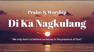 Tagalog Christian Song | Di Ka Nagkulang with Lyrics
