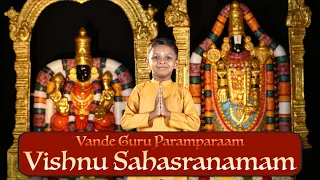 Vishnu Sahasranamam | Vande Guru Paramparaam | Ishaan Pai