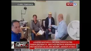 QRT: Nagpakilalang anak daw ni ex-Pres. Marcos, arestado matapos makunan ng baril, granada at bala