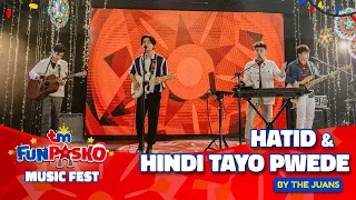 Hatid / Hindi Tayo Pwede - The Juans [LIVE] | #TMFunPasko Music Fest