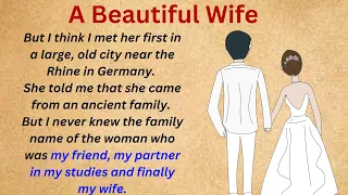 Learn English Through Story Level 3 | A Beautiful wife|| Graded reader | Improve English