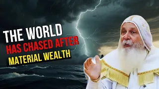 The World Has Chased After Material Wealth - Mar Mari Emmanuel