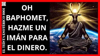 TE 2880: Oh BAPHOMET hazme un imán para el DINERO | Sendero de Abraxas y Baphomet.