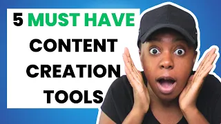 5 MUST HAVE Tools for Content Creation