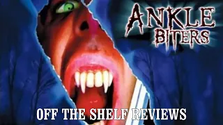 Ankle Biters Review - Off The Shelf Reviews