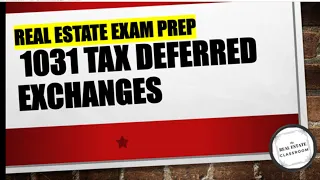 1031 Exchange Explained Real Estate Exam Prep Videos