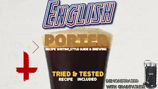 English Porter Recipe Writing, Brewing & Style Guide