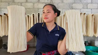 How To RICE NOODLE - Drying & Preserving - Cooking | Lý Thị Ca