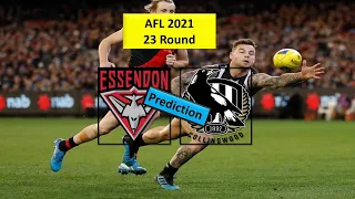 2021 AFL 23 Round Essendon  vs Collingwood prediction | 2021 AFL 23 Round Collingwood vs Essendon