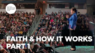 Faith & How It Works - Part 1 | Joyce Meyer | Enjoying Everyday Life Teaching