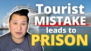 TOURIST FACES A DECADE IN PRISON FOR MISTAKE (Popular Cruise Line Headed to Same Island)