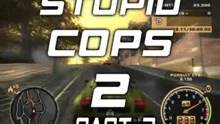 Need for Speed: Most Wanted - Stupid Cops 2 (Part 3/3)