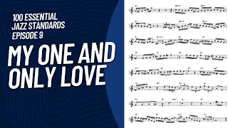 My One And Only Love --- 100 Essential Jazz Standards: Episode 9