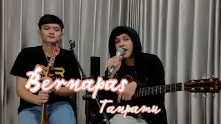 LAST CHILD - BERNAPAS TANPAMU | COVER BERACOUSTIC