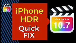 iPhone HDR Quick Fix -  Final Cut Pro